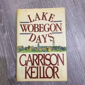 Lake Wobegon Days Garrison Keillor Hardcover Dust Jacket 1986 Viking Press